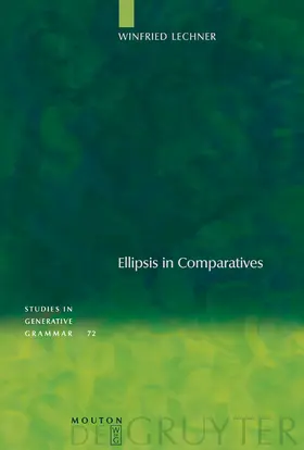 Lechner | Ellipsis in Comparatives | Buch | 978-3-11-018118-0 | sack.de
