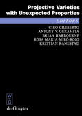 Ciliberto / Geramita / Ranestad |  Projective Varieties with Unexpected Properties | Buch |  Sack Fachmedien