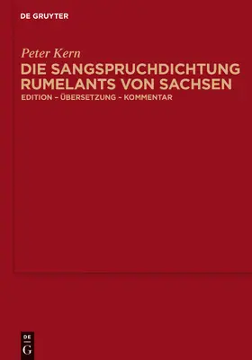 Kern |  Die Sangspruchdichtung Rumelants von Sachsen | Buch |  Sack Fachmedien