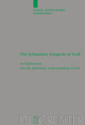 Sadananda |  The Johannine Exegesis of God | Buch |  Sack Fachmedien