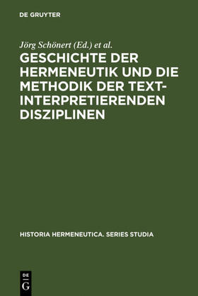 Vollhardt / Schönert |  Geschichte der Hermeneutik und die Methodik der textinterpretierenden Disziplinen | Buch |  Sack Fachmedien