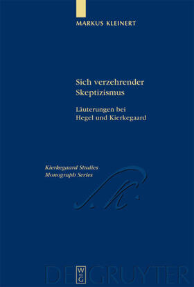 Kleinert | Sich verzehrender Skeptizismus | Buch | 978-3-11-018318-4 | sack.de