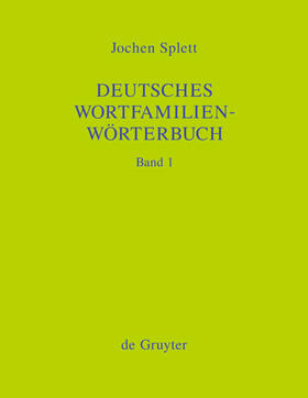 Splett | Deutsches Wortfamilienwörterbuch | Buch | 978-3-11-018320-7 | sack.de