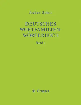 Splett | Deutsches Wortfamilienwörterbuch | Buch | 978-3-11-018320-7 | sack.de