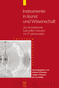 Schramm / Lazardzig / Schwarte |  Instrumente in Kunst und Wissenschaft | Buch |  Sack Fachmedien