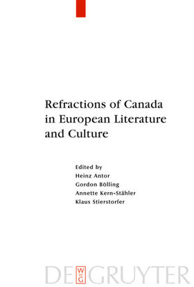 Antor / Stierstorfer / Bölling |  Refractions of Canada in European Literature and Culture | Buch |  Sack Fachmedien