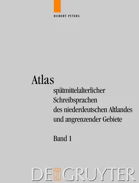 Peters |  Atlas spätmittelalterlicher Schreibsprachen des niederdeutschen Altlandes und angrenzender Gebiete | Buch |  Sack Fachmedien