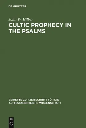 Hilber | Cultic Prophecy in the Psalms | Buch | 978-3-11-018440-2 | sack.de