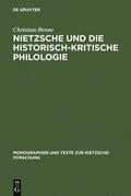 Benne |  Nietzsche und die historisch-kritische Philologie | Buch |  Sack Fachmedien
