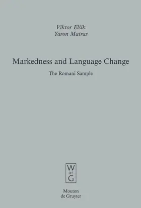 Matras / Elšik |  Markedness and Language Change | Buch |  Sack Fachmedien