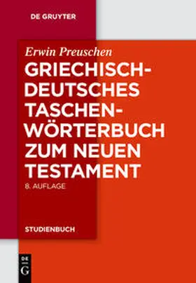 Preuschen |  Griechisch - deutsches Taschenwörterbuch zum Neuen Testament | Buch |  Sack Fachmedien