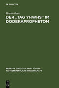Beck |  Der "Tag YHWHs" im Dodekapropheton | Buch |  Sack Fachmedien