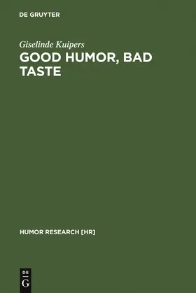 Kuipers | Good Humor, Bad Taste | Buch | 978-3-11-018615-4 | www.sack.de