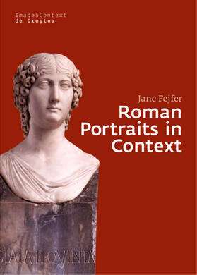 Fejfer | Fejfer, J: Roman Portraits in Context | Buch | 978-3-11-018664-2 | sack.de