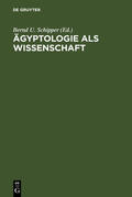 Schipper |  Ägyptologie als Wissenschaft | Buch |  Sack Fachmedien