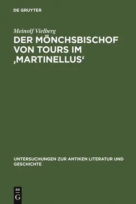 Vielberg | Der Mönchsbischof von Tours im 'Martinellus' | Buch | 978-3-11-018858-5 | www.sack.de