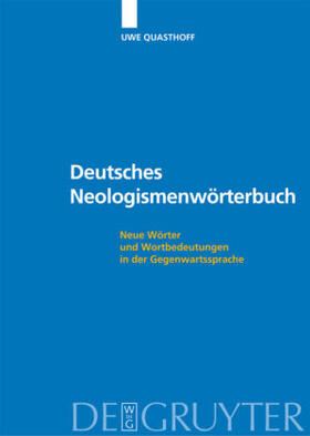 Quasthoff | Deutsches Neologismenwörterbuch | Buch | 978-3-11-018869-1 | sack.de