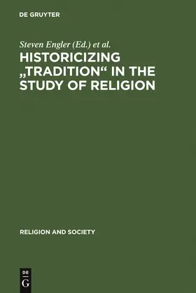Grieve / Engler |  Historicizing "Tradition" in the Study of Religion | Buch |  Sack Fachmedien