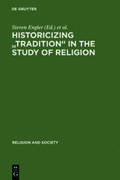 Grieve / Engler |  Historicizing "Tradition" in the Study of Religion | Buch |  Sack Fachmedien
