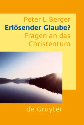 Berger |  Erlösender Glaube? | Buch |  Sack Fachmedien