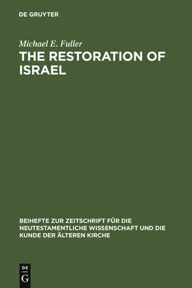 Fuller | The Restoration of Israel | Buch | 978-3-11-018896-7 | www.sack.de