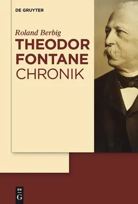 Berbig | Theodor Fontane Chronik | Buch | 978-3-11-018910-0 | sack.de