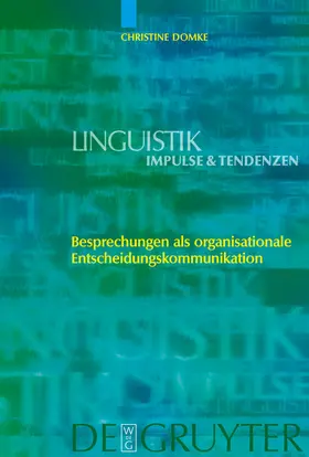 Domke |  Besprechungen als organisationale Entscheidungskommunikation | Buch |  Sack Fachmedien