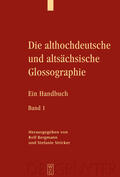Bergmann / Stricker |  Die althochdeutsche und altsächsische Glossographie | Buch |  Sack Fachmedien