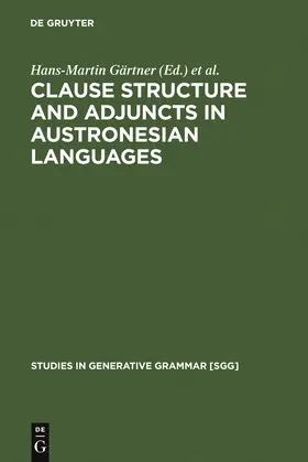 Gärtner / Sabel / Law |  Clause Structure and Adjuncts in Austronesian Languages | Buch |  Sack Fachmedien