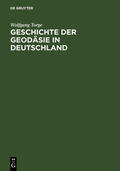 Torge |  Geschichte der Geodäsie in Deutschland | Buch |  Sack Fachmedien