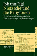 Figl |  Nietzsche und die Religionen | Buch |  Sack Fachmedien