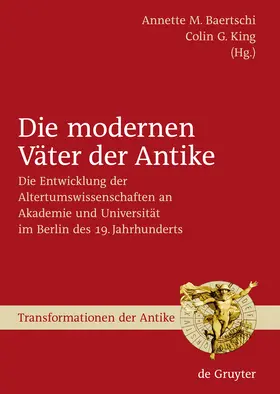 King / Baertschi |  Die modernen Väter der Antike | Buch |  Sack Fachmedien