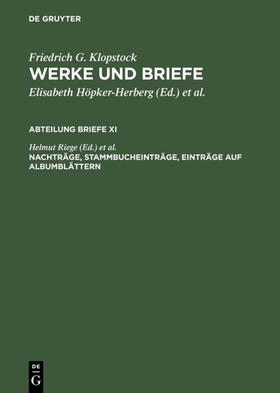 Riege / Schmidt | Nachträge, Stammbucheinträge, Einträge auf Albumblättern | Buch | 978-3-11-019122-6 | sack.de