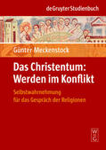Meckenstock |  Das Christentum: Werden im Konflikt | Buch |  Sack Fachmedien