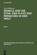 Wildberger |  Seneca und die Stoa: Der Platz des Menschen in der Welt | Buch |  Sack Fachmedien