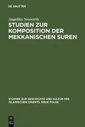 Neuwirth |  Studien zur Komposition der mekkanischen Suren | Buch |  Sack Fachmedien