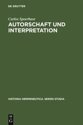 Spoerhase | Autorschaft und Interpretation | Buch | 978-3-11-019272-8 | www.sack.de