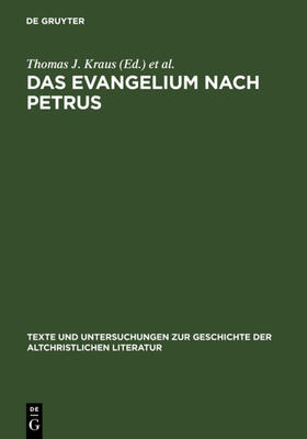 Nicklas / Kraus | Das Evangelium nach Petrus | Buch | 978-3-11-019313-8 | sack.de