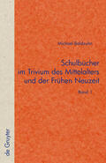 Baldzuhn |  Schulbücher im Trivium des Mittelalters und der Frühen Neuzeit | Buch |  Sack Fachmedien