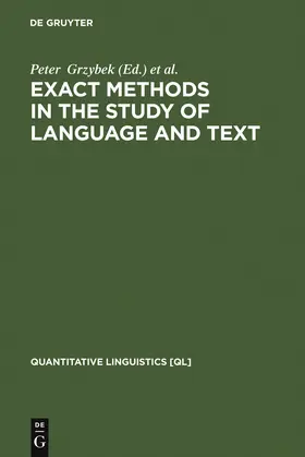 Köhler / Grzybek | Exact Methods in the Study of Language and Text | Buch | 978-3-11-019354-1 | www.sack.de