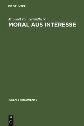 Grundherr | Moral aus Interesse | Buch | 978-3-11-019356-5 | www.sack.de