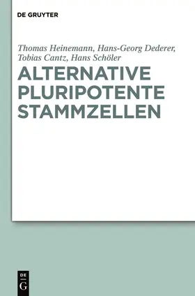 Heinemann / Dederer / Cantz |  Alternative pluripotente Stammzellen | Buch |  Sack Fachmedien