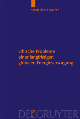 Streffer / Gethmann / Heinloth | Ethische Probleme einer langfristigen globalen Energieversorgung | E-Book | sack.de