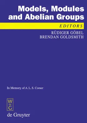 Goldsmith / Göbel | Models, Modules and Abelian Groups | Buch | 978-3-11-019437-1 | sack.de