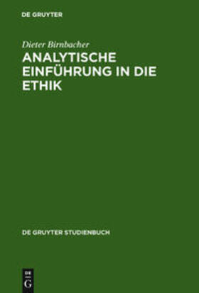 Birnbacher | Analytische Einführung in die Ethik | Buch | 978-3-11-019442-5 | sack.de