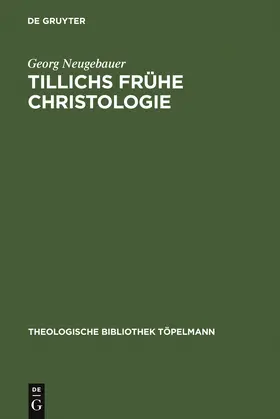 Neugebauer |  Tillichs frühe Christologie | Buch |  Sack Fachmedien