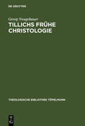 Neugebauer |  Tillichs frühe Christologie | Buch |  Sack Fachmedien