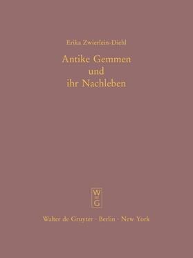Zwierlein-Diehl | Antike Gemmen und ihr Nachleben | Buch | 978-3-11-019450-0 | sack.de