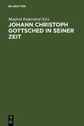 Rudersdorf |  Johann Christoph Gottsched in seiner Zeit | Buch |  Sack Fachmedien