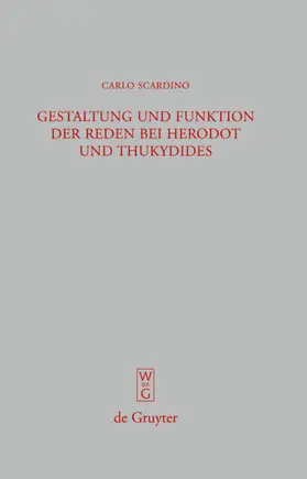Scardino |  Gestaltung und Funktion der Reden bei Herodot und Thukydides | Buch |  Sack Fachmedien